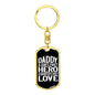 Dad, Hero and First Love-Keychain - Custom Heart Design