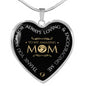 To Mom, you are amazing. - Custom Heart Design