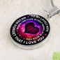 To My Wife, Never forget that I love you-Pendant - Custom Heart Design