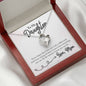 Be the woman I know you can be, From Mom. - Custom Heart Design