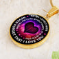 To My Wife, Never forget that I love you-Pendant - Custom Heart Design