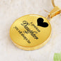 A precious daughter you will always be-Pendant - Custom Heart Design