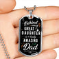Behind every great daughter is an amazing Dad-Tag Necklace - Custom Heart Design
