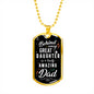 Behind every great daughter is an amazing Dad-Tag Necklace - Custom Heart Design