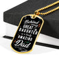 Behind every great daughter is an amazing Dad-Tag Necklace - Custom Heart Design