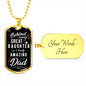 Behind every great daughter is an amazing Dad-Tag Necklace - Custom Heart Design