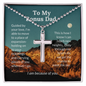 Bonus Dad, I am because of you-Cross Necklace - Custom Heart Design