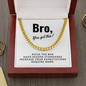 Bro, You got this-Cuban Link Chain - Custom Heart Design
