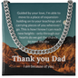 To Dad, I am because of you-Cuban Chain Link Necklace - Custom Heart Design