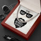 To My Badass Bearded Boyfriend--Cuban Link Chain Necklace - Custom Heart Design