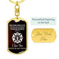Fireman, Flames will not hurt you-Keychain - Custom Heart Design