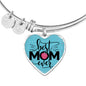 Best Mom Ever-Heart Bangle - Custom Heart Design