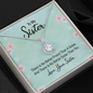 Eternal Hope Necklace for Sister From Sister | Custom Heart Design