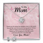 Mom Love Knot Jewelry Set, From Son-You are the greatest mom | Custom Heart Design