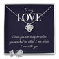To My Love, Love Knot Jewelry Set-For what you are - Custom Heart Design