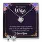 Wife Necklace, Love Knot Jewelry Set for Wife, Romantic Necklace for Wife - Custom Heart Design