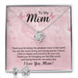 Mom Love Knot Jewelry Set, From Son-You are the greatest mom | Custom Heart Design