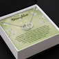 To My Daughter, No matter how old you might be you will always be my little girl-Perfect Pair Necklace - Custom Heart Design