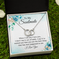 To My Soulmate- You're the best thing that has ever happened to me-Perfect Pair Necklace - Custom Heart Design