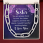 To My Loving Sister-You are always there for me-Forever Linked Necklace - Custom Heart Design