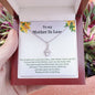 To My Mother In Law, You’ve given me a gracious man- Solitaire Necklace | Custom Heart Design