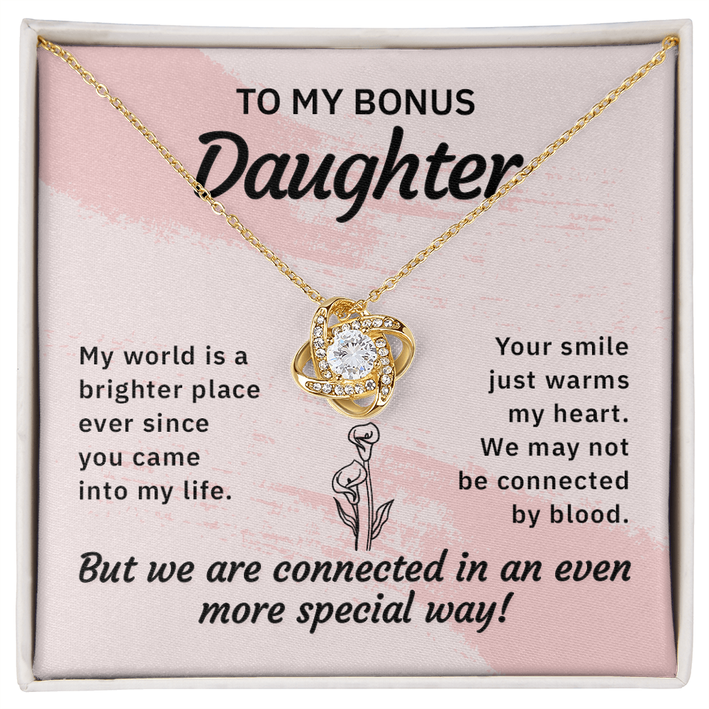 To my bonus daughter-My world is a brighter place Daughter Necklace, Love Knot Necklace for Daughter, Necklace for Daughter, Daughter Pendant - Custom Heart Design