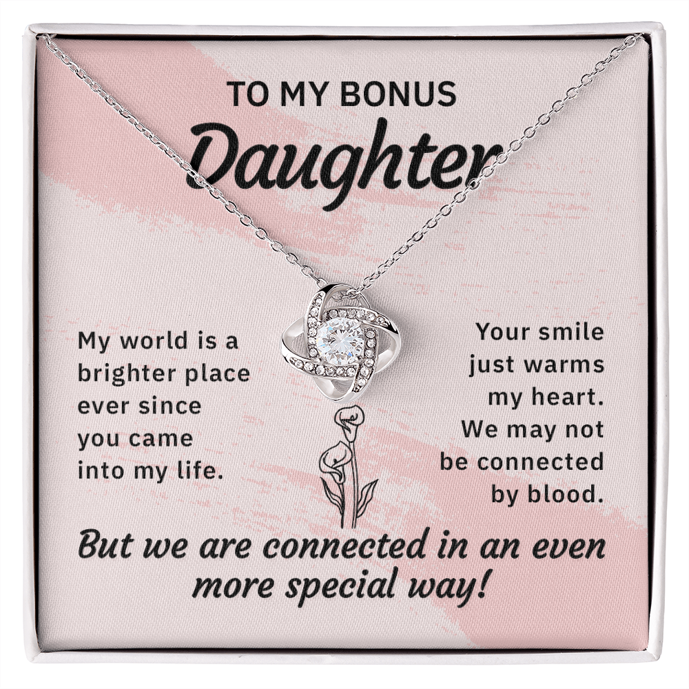 To my bonus daughter-My world is a brighter place Daughter Necklace, Love Knot Necklace for Daughter, Necklace for Daughter, Daughter Pendant - Custom Heart Design
