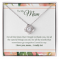 Mom Jewelry, Love Knot Necklace for Mom, Necklace for Mom | Custom Heart Design