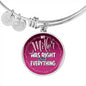 My Mother was right about everything. - Custom Heart Design