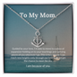 To Mom, I am because of you-Heart of the Ocean Necklace - Custom Heart Design