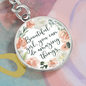 Beautiful girl you can do amazing things-Keychain - Custom Heart Design