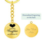 A precious daughter you will always be- Custom Keychain - Custom Heart Design