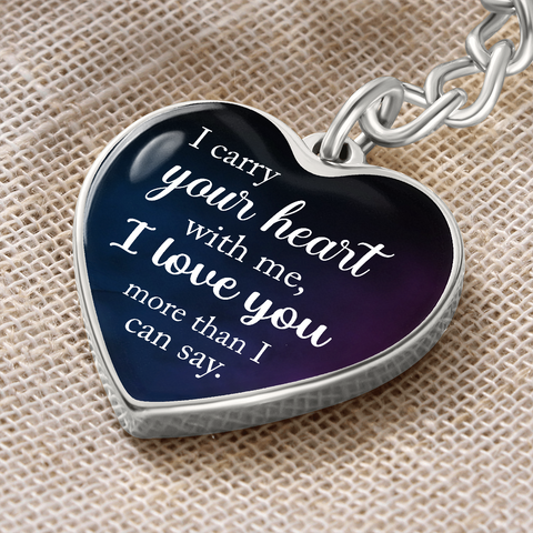 I carry your heart-Keychain - Custom Heart Design