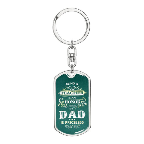 Teacher Dad is an honor-Keychain - Custom Heart Design