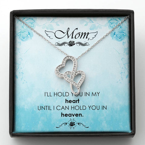 Mom Remembrance, I'll hold you in my heart-Double Hearts Necklace - Custom Heart Design