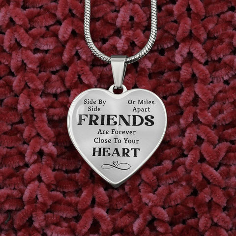 Friends are forever close to your heart-Pendant - Custom Heart Design