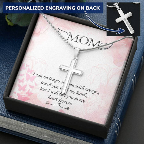 Mom Remembrance, I will feel you in my heart forever-Personalized Cross Necklace - Custom Heart Design