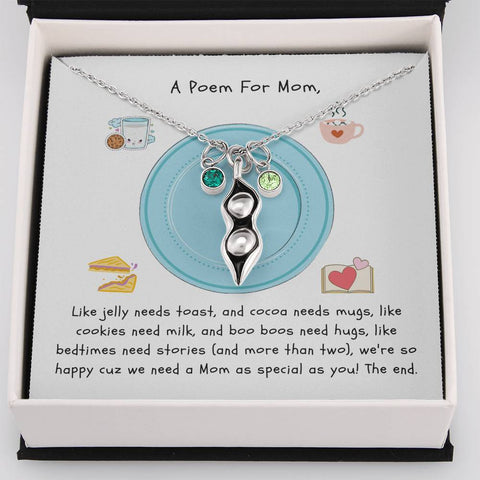 Poem for Mom, We need you like cookies need milk-Pea Pod Necklace - Custom Heart Design