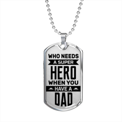 Who needs a super hero when you have Dad-Super Hero Pendant-Custom Heart Design