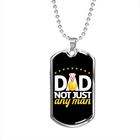 Dad not just any man-Tag Necklace - Custom Heart Design