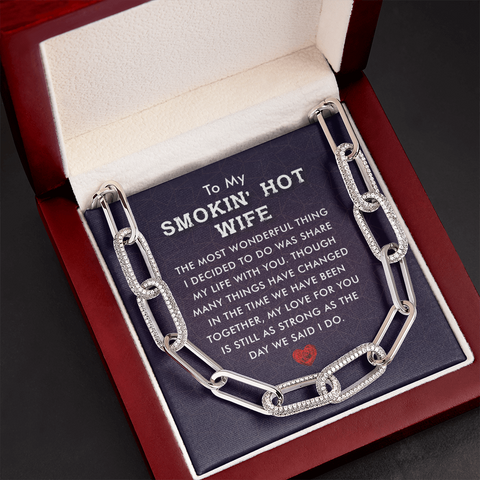 To My Smokin' Hot Wife, My love for you is strong-Forever Linked Necklace - Custom Heart Design