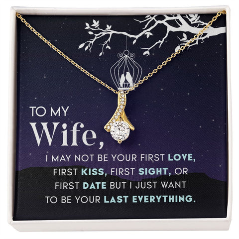 Wife Necklace, Dainty Pendant, Sentimental Necklace-I want to be your last everything | Custom Heart Design