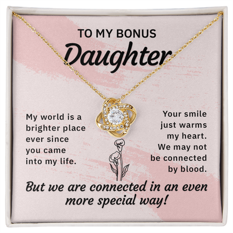 To my bonus daughter-My world is a brighter place Daughter Necklace, Love Knot Necklace for Daughter, Necklace for Daughter, Daughter Pendant - Custom Heart Design