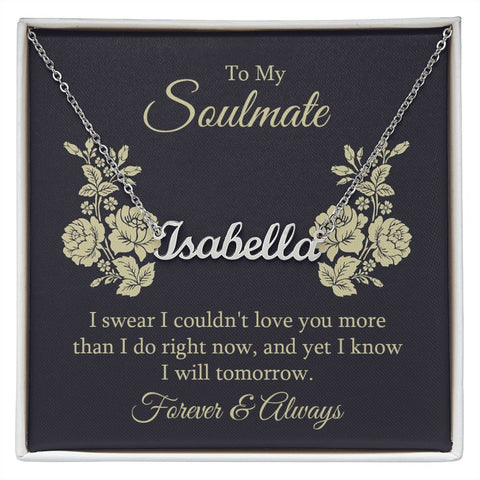 Soulmate Name Necklace-I swear I couldn't love you more | Custom Heart Design