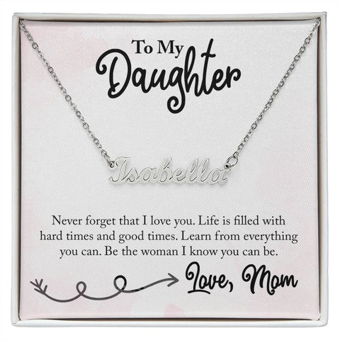 Daughter Name Necklace, From Mom-Learn from everything | Custom Heart Design