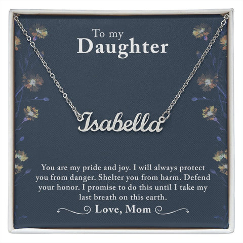 Daughter Name Necklace, From Mom-My pride and joy - Custom Heart Design