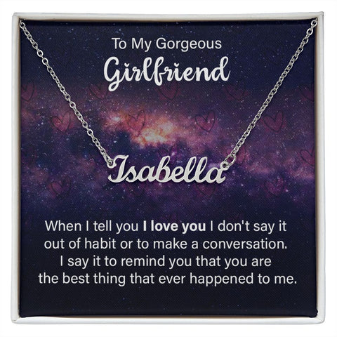 Girlfriend Name Necklace-When I tell you I love you | Custom Heart Design