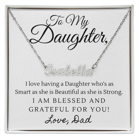 Daughter Name Necklace, From Dad-Blessed and grateful for you | Custom Heart Design