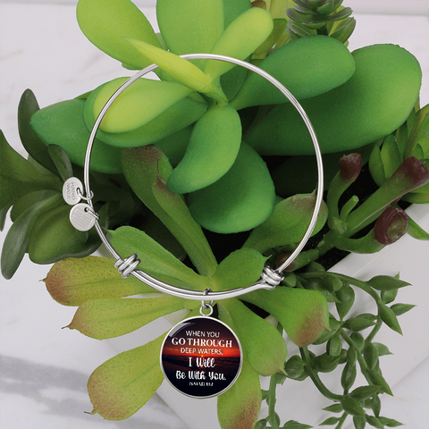 * When you go through deep waters, I will be with you, Isaiah 43:2 - Circle Bangle - Custom Heart Design