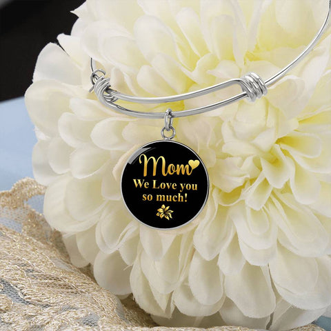 Mom we love you so much-Bangle - Custom Heart Design